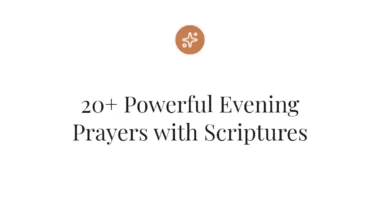 20+ Powerful Evening Prayers with Scriptures