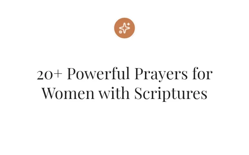 20+ Powerful Prayers for Women with Scriptures