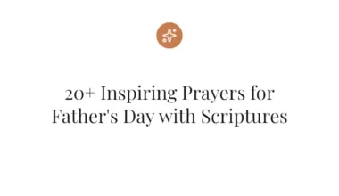 20+ Inspiring Prayers for Father's Day with Scriptures