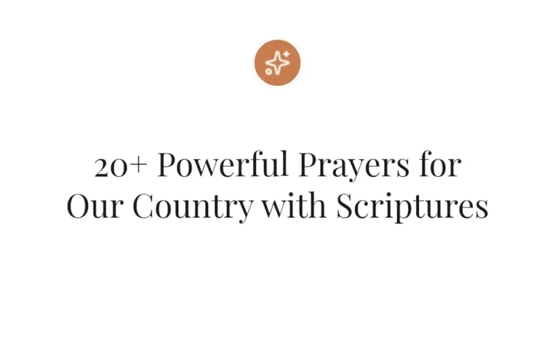 20+ Powerful Prayers for Our Country with Scriptures