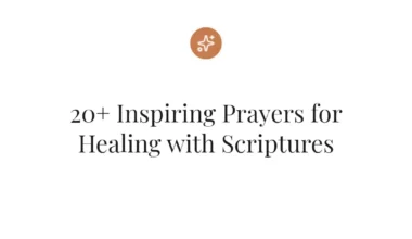 20+ Inspiring Prayers for Healing with Scriptures