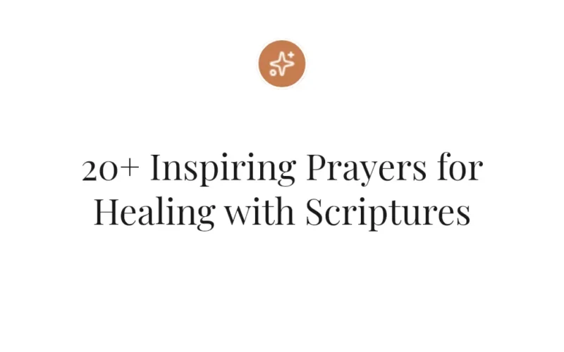 20+ Inspiring Prayers for Healing with Scriptures