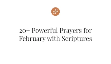 20+ Powerful Prayers for February with Scriptures