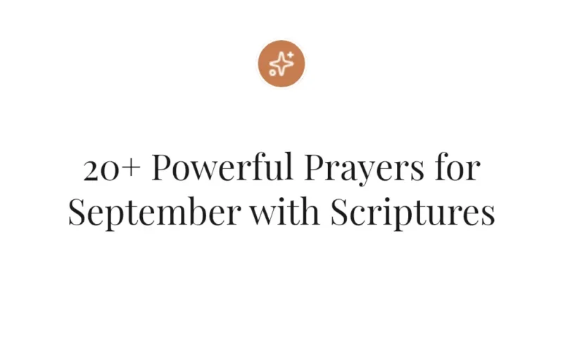 20+ Powerful Prayers for September with Scriptures