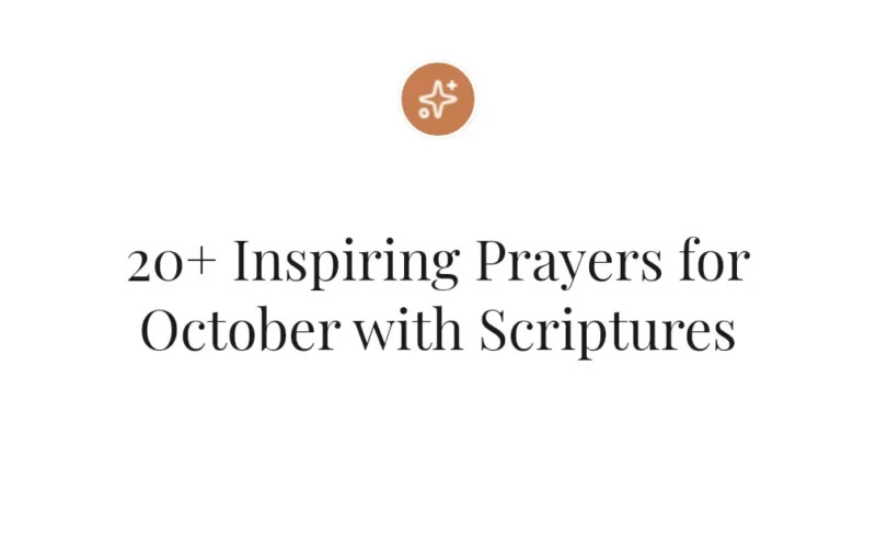 20+ Inspiring Prayers for October with Scriptures