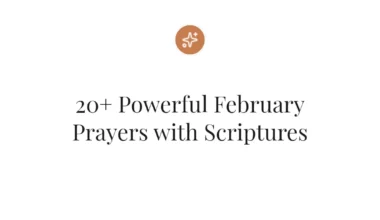 20+ Powerful February Prayers with Scriptures