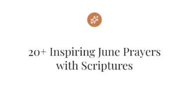 20+ Inspiring June Prayers with Scriptures