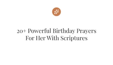 20+ Powerful Birthday Prayers For Her With Scriptures