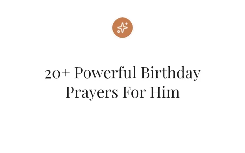 20+ Powerful Birthday Prayers For Him