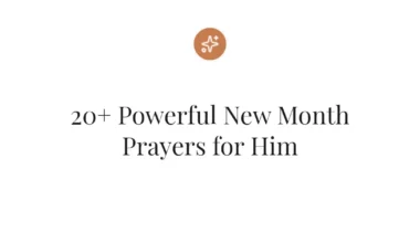 20+ Powerful New Month Prayers for Him