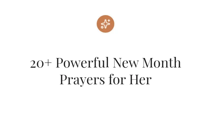 20+ Powerful New Month Prayers for Her