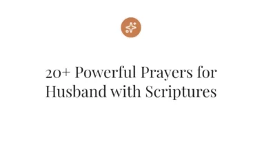 20+ Powerful Prayers for Husband with Scriptures