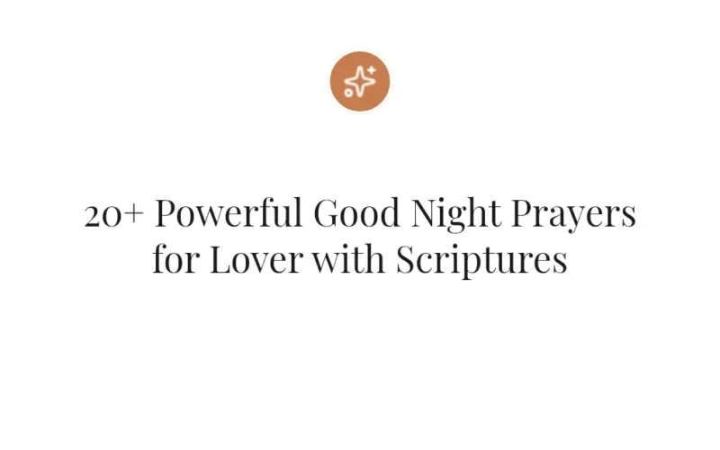 20+ Powerful Good Night Prayers for Lover with Scriptures
