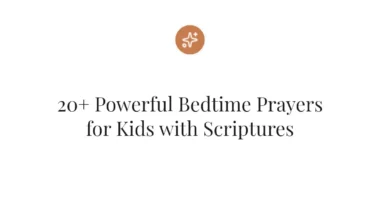 20+ Powerful Bedtime Prayers for Kids with Scriptures