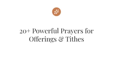 20+ Powerful Prayers for Offerings & Tithes