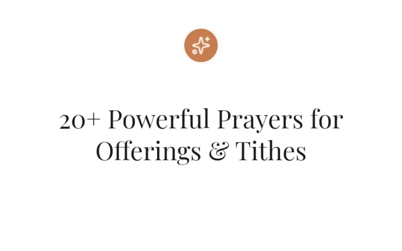 20+ Powerful Prayers for Offerings & Tithes