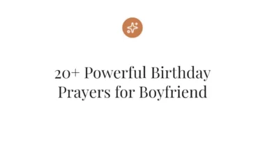 20+ Powerful Birthday Prayers for Boyfriend