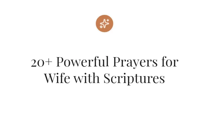 20+ Powerful Prayers for Wife with Scriptures