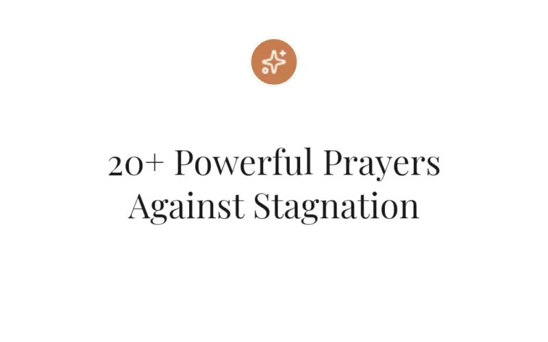 20+ Powerful Prayers Against Stagnation