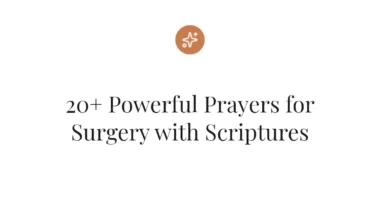20+ Powerful Prayers for Surgery with Scriptures