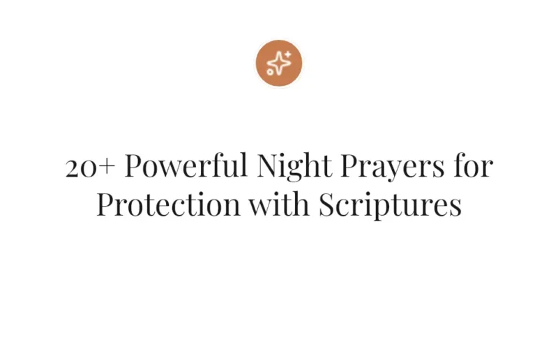 20+ Powerful Night Prayers for Protection with Scriptures