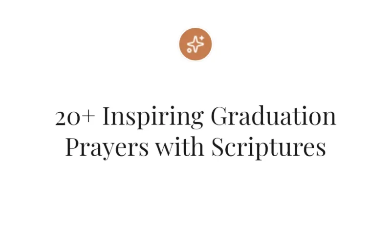 20+ Inspiring Graduation Prayers with Scriptures
