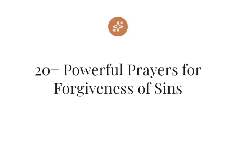 20+ Powerful Prayers for Forgiveness of Sins