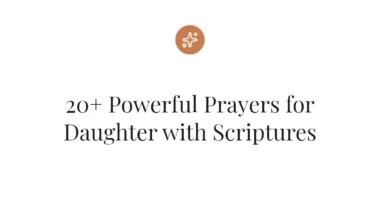 20+ Powerful Prayers for Daughter with Scriptures
