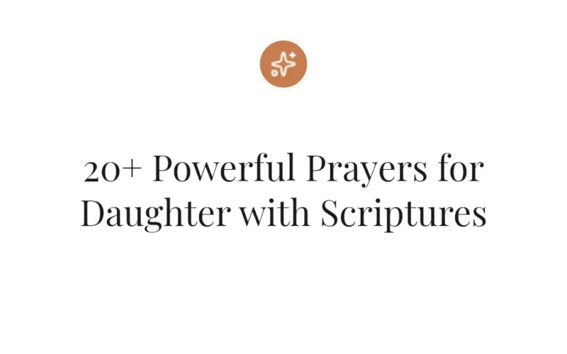 20+ Powerful Prayers for Daughter with Scriptures