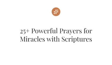 25+ Powerful Prayers for Miracles with Scriptures