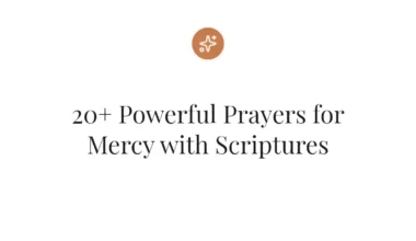 20+ Powerful Prayers for Mercy with Scriptures