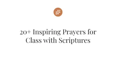 20+ Inspiring Prayers for Class with Scriptures