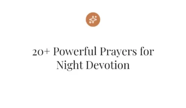 20+ Powerful Prayers for Night Devotion
