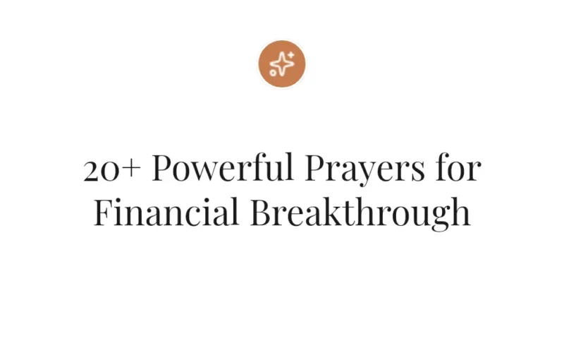 20+ Powerful Prayers for Financial Breakthrough