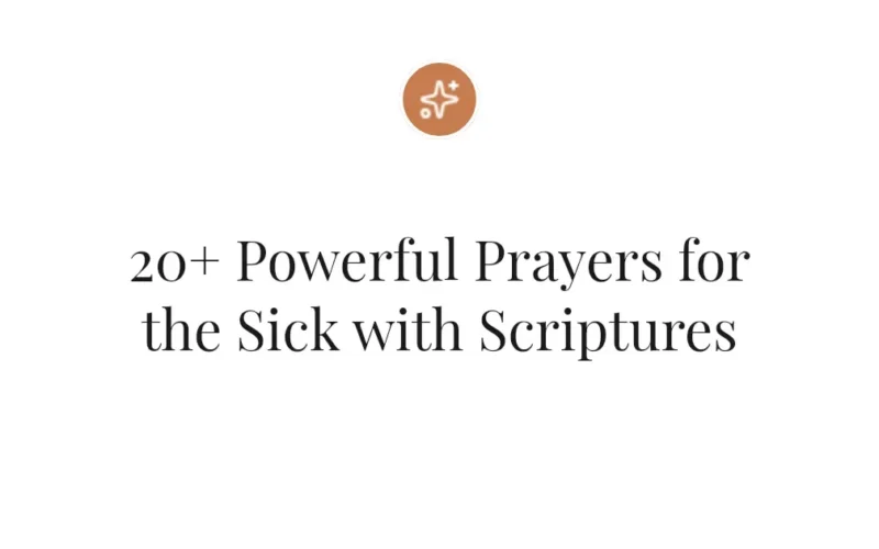 20+ Powerful Prayers for the Sick with Scriptures
