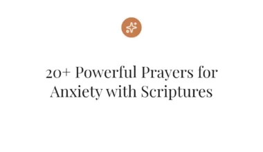 20+ Powerful Prayers for Anxiety with Scriptures