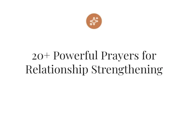 20+ Powerful Prayers for Relationship Strengthening