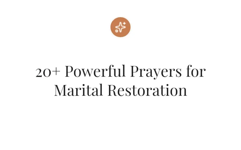20+ Powerful Prayers for Marital Restoration