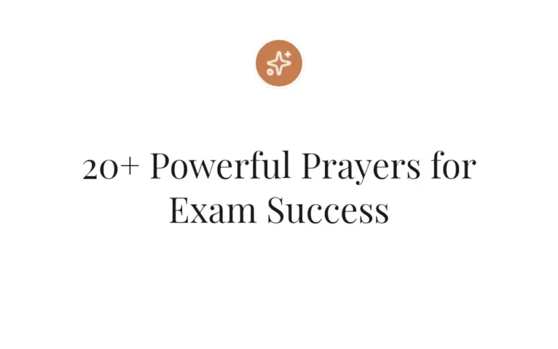 20+ Powerful Prayers for Exam Success