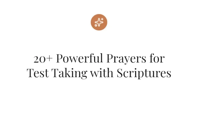20+ Powerful Prayers for Test Taking with Scriptures