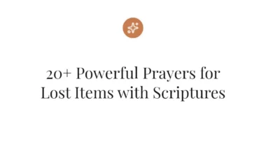 20+ Powerful Prayers for Lost Items with Scriptures