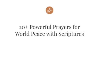 20+ Powerful Prayers for World Peace with Scriptures