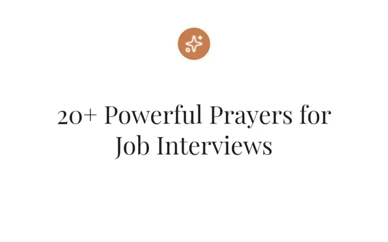 20+ Powerful Prayers for Job Interviews