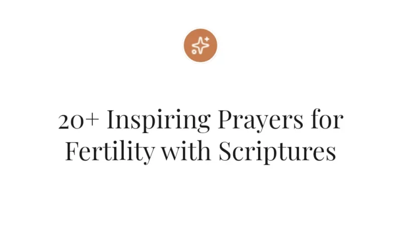 20+ Inspiring Prayers for Fertility with Scriptures
