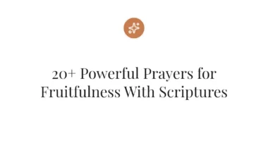 20+ Powerful Prayers for Fruitfulness With Scriptures