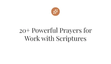 20+ Powerful Prayers for Work with Scriptures