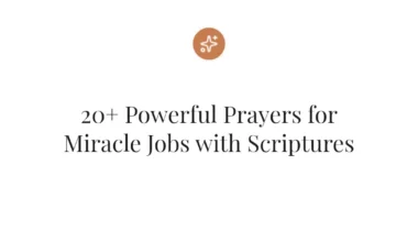 20+ Powerful Prayers for Miracle Jobs with Scriptures