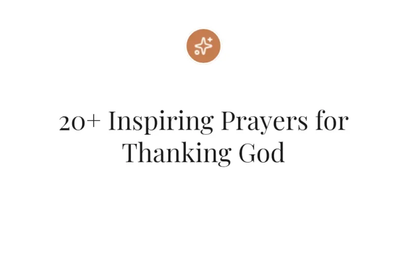 20+ Inspiring Prayers for Thanking God