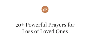 20+ Powerful Prayers for Loss of Loved Ones