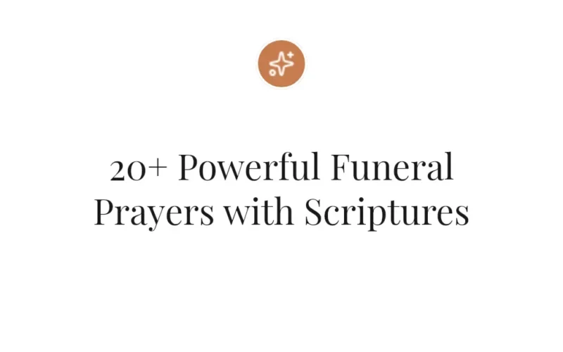 20+ Powerful Funeral Prayers with Scriptures